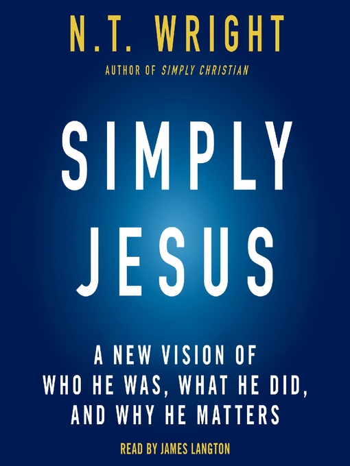 Title details for Simply Jesus by N. T. Wright - Available
